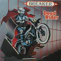 Breaker (GER) : Dead Rider